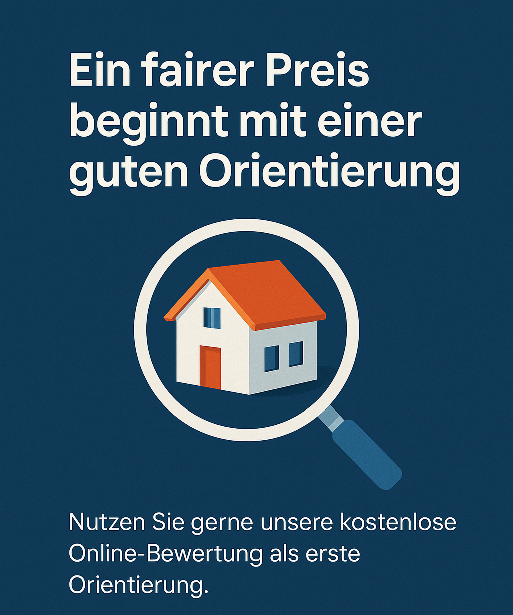 Grafik mit Lupe und Haus: „Ein fairer Preis beginnt mit einer guten Orientierung“ – Hinweis zur kostenlosen Online-Immobilienbewertung.